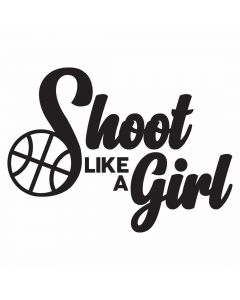 Shoot Like a Girl, Basketball, SVG Design
