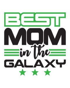 Best Mom in the Galaxy, Mother's Day, Space, SVG