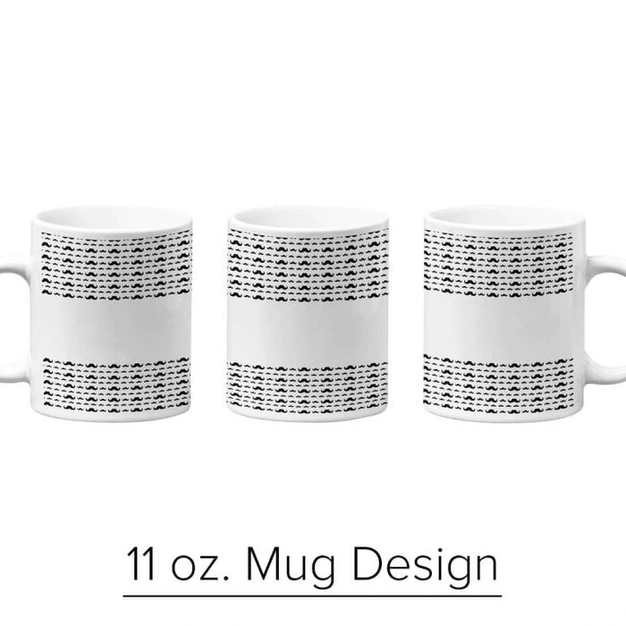 Mustache Mug, 11 oz. Pre-Designed Templates, Sublimation