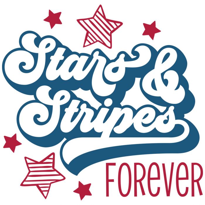 Stars and Stripes Forever Patriotic SVG Cut File