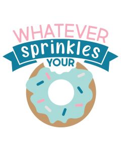 Whatever Sprinkles Your Donuts, Breakfast, SVG Design
