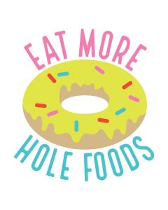 Eat More Hole Foods, Breakfast, Sprinkles, SVG Design
