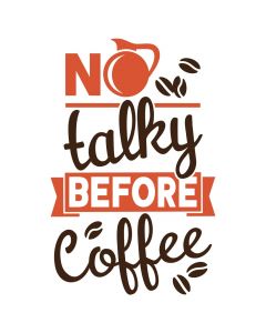 No Talky Before Coffee, Humorous, Coffee Bean, SVG Design