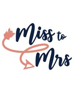 Miss to Mrs, Bride, Wedding, SVG, PNG