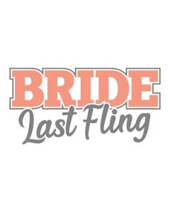 Bride Last Fling, Bachelorette, Wedding, SVG, PNG
