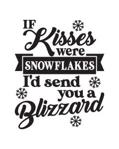 If Snowflakes were Kisses, Holiday, Winter, SVG Design