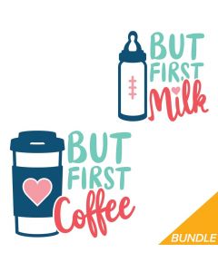 But First Coffee, Milk, Mom, Baby, Mother's Day, SVG