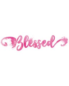 Blessed, Watercolor, Inspirational, Sublimation