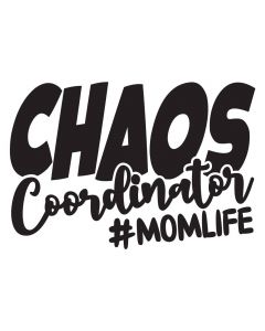 Chaos Coordinator, Mom Life, Mother's Day, SVG