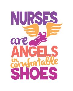Nurses are Angels in Comfortable Shoes, Medical, SVG