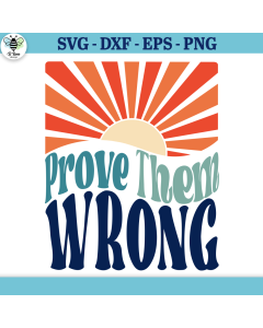 Prove Them Wrong Retro SVG