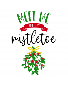 Meet Me By the Mistletoe SVG | Christmas SVG