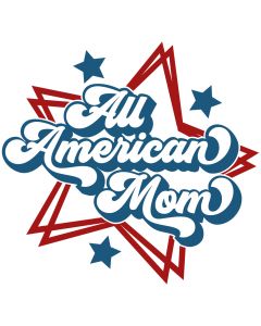 All American Mom Patriotic SVG Cut File