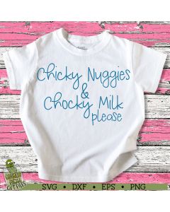 Chicky Nuggies and Chocky Milk Please V1 SVG
