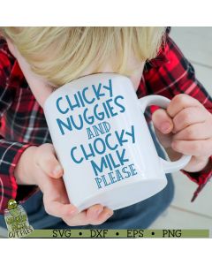 Chicky Nuggies and Chocky Milk Please V2 SVG