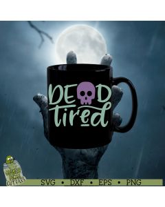 Dead Tired Halloween SVG