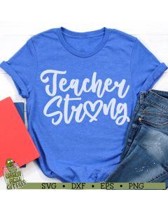 Teacher Strong SVG File