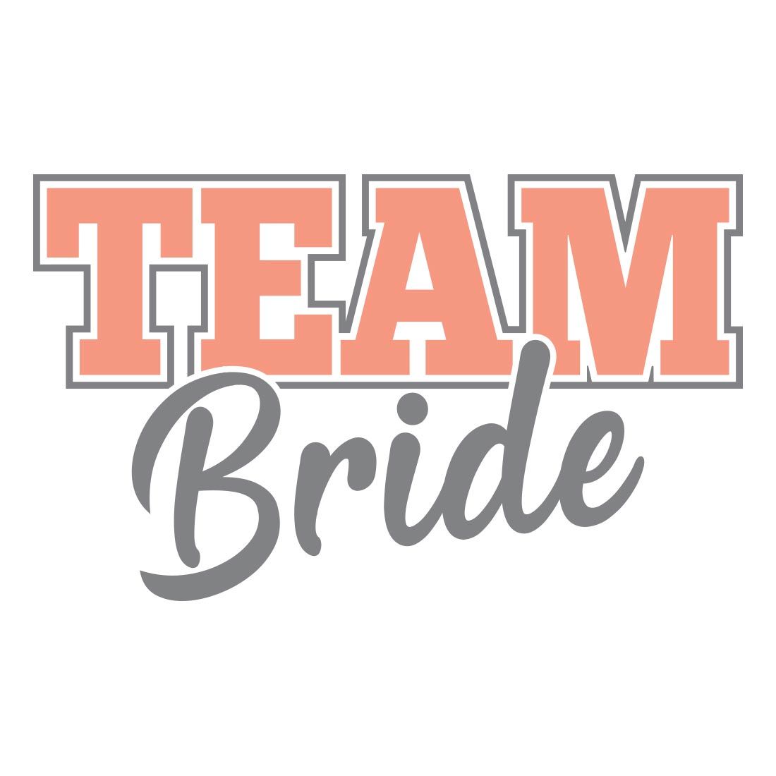 Team Bride, Bridesmaid, Bachelorette, Wedding, SVG, PNG