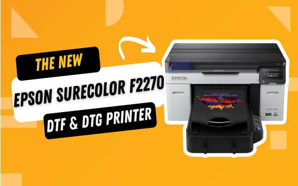 Epson SureColor F2270: The Ultimate Hybrid Solution for High-Quality Transfers