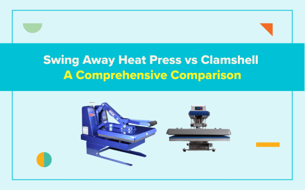 Choosing Between Swing Away and Clamshell Heat Presses? Don’t Buy Before Reading This!