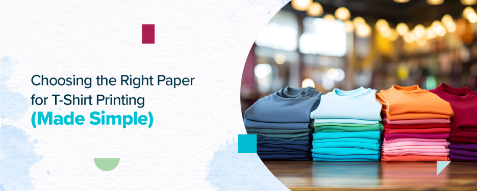 How to Choose the Right Transfer Paper for Printing