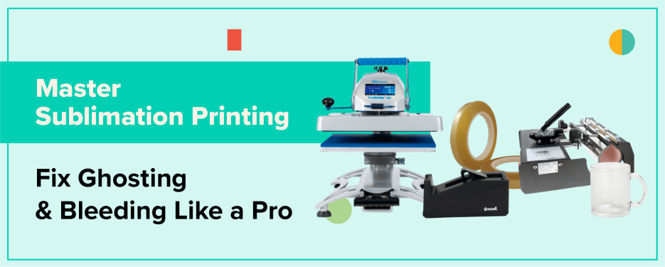 Master Sublimation Printing: Fix Ghosting & Bleeding Like a Pro