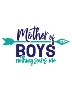 Mother of Boys Nothing Scares Me, Mother's Day, SVG Design