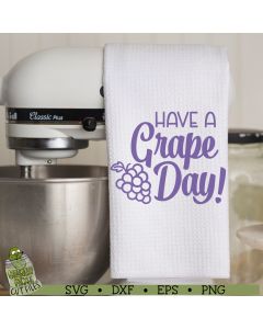 Have a Grape Day SVG
