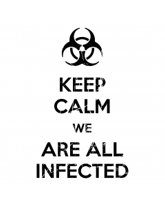 KEEP CALM WE ARE ALL INFECTED ZOMBIE SVG