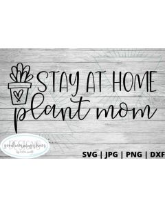 Stay at home plant mom